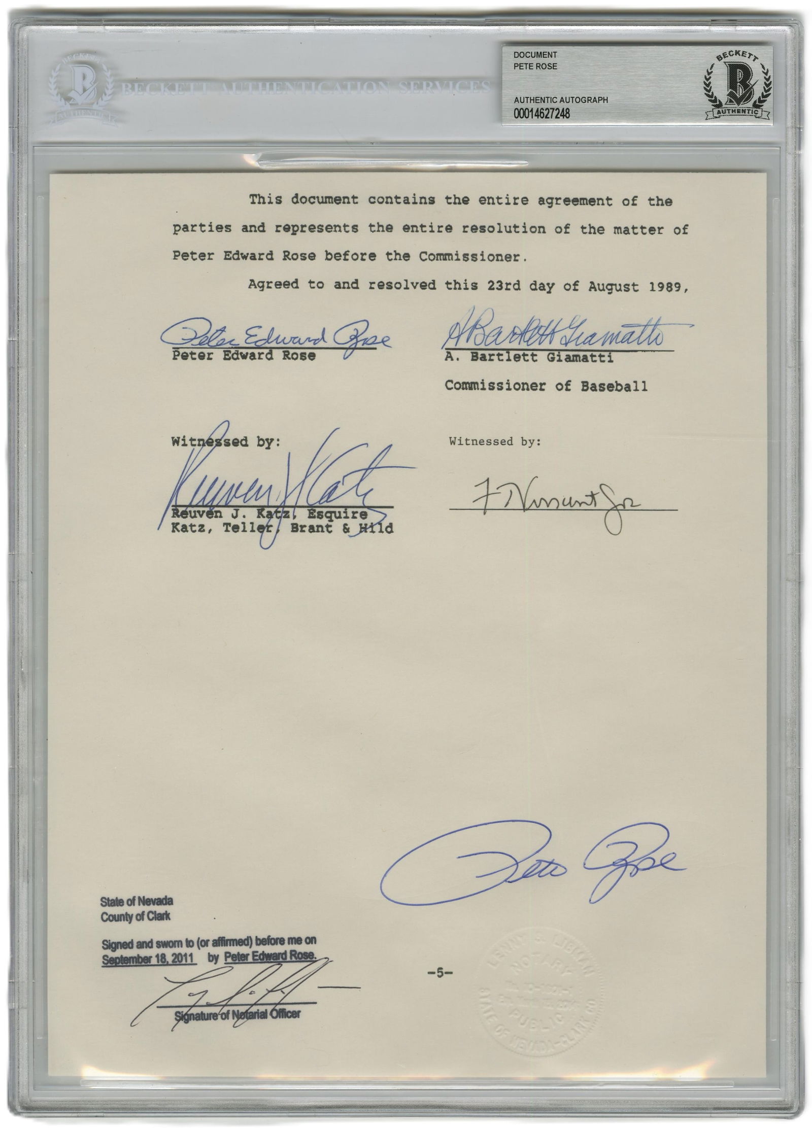 Pete Rose Official Notarized Souvenir Copy of the "Banishment from Baseball" Hand-Signed by Rose: Pete Rose Las Vegas, NV, August 23, 1989 Pete Rose Official Notarized Souvenir Copy of the "Banishment from Baseball" Document Hand-Signed by Rose (Beckett Encapsulated) DS Peter Edward Rose Sr.