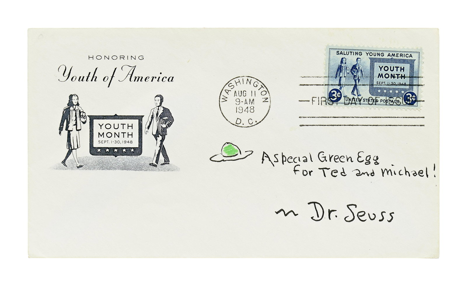 Dr. Seuss Original Signed Sketch of a Green Egg on a FDC Honoring America's Youth: Dr. Seuss Washington, DC, August 11, 1948 Dr. Seuss Original Signed Sketch of a Green Egg on a FDC Honoring America's Youth Signed First Day Cover and Sketch Theodor Seuss Geisel (1904-1991). Original