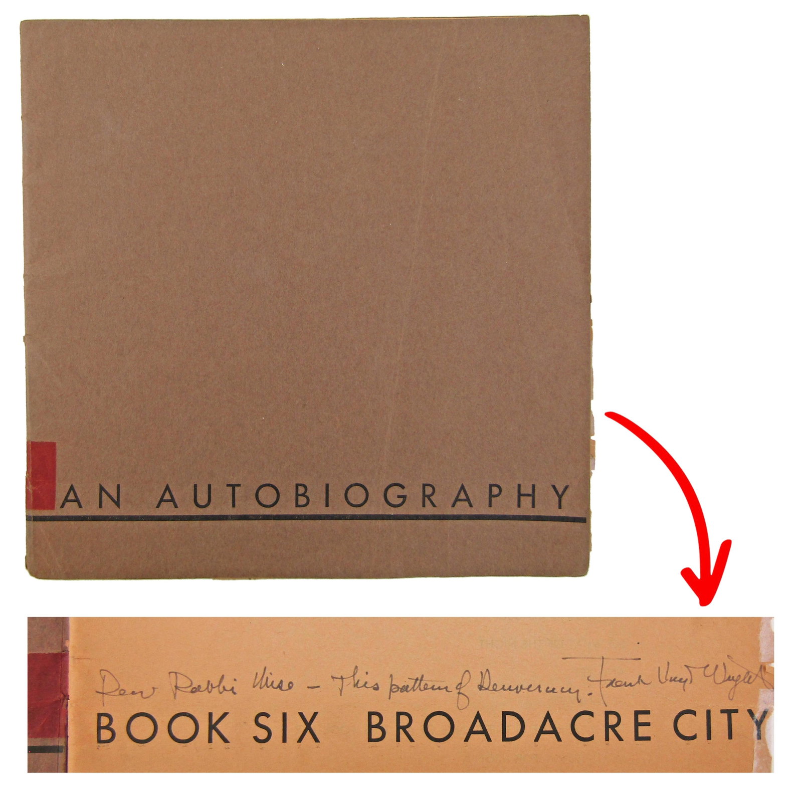 F.L. Wright Signed 1st Ed., "An Autobiography, Book Six: Broadacre City," Unused 6th Chapter, (1 of 7)