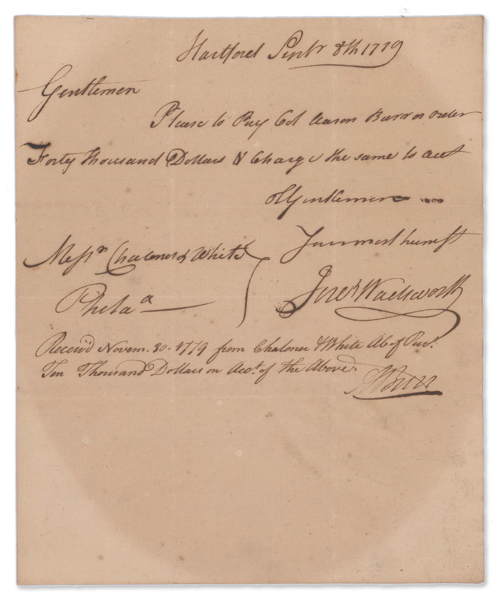 Aaron Burr Receives a Payment of $10,000 From Jer. Wadsworth After Leaving the Continental Army (1 of 3)