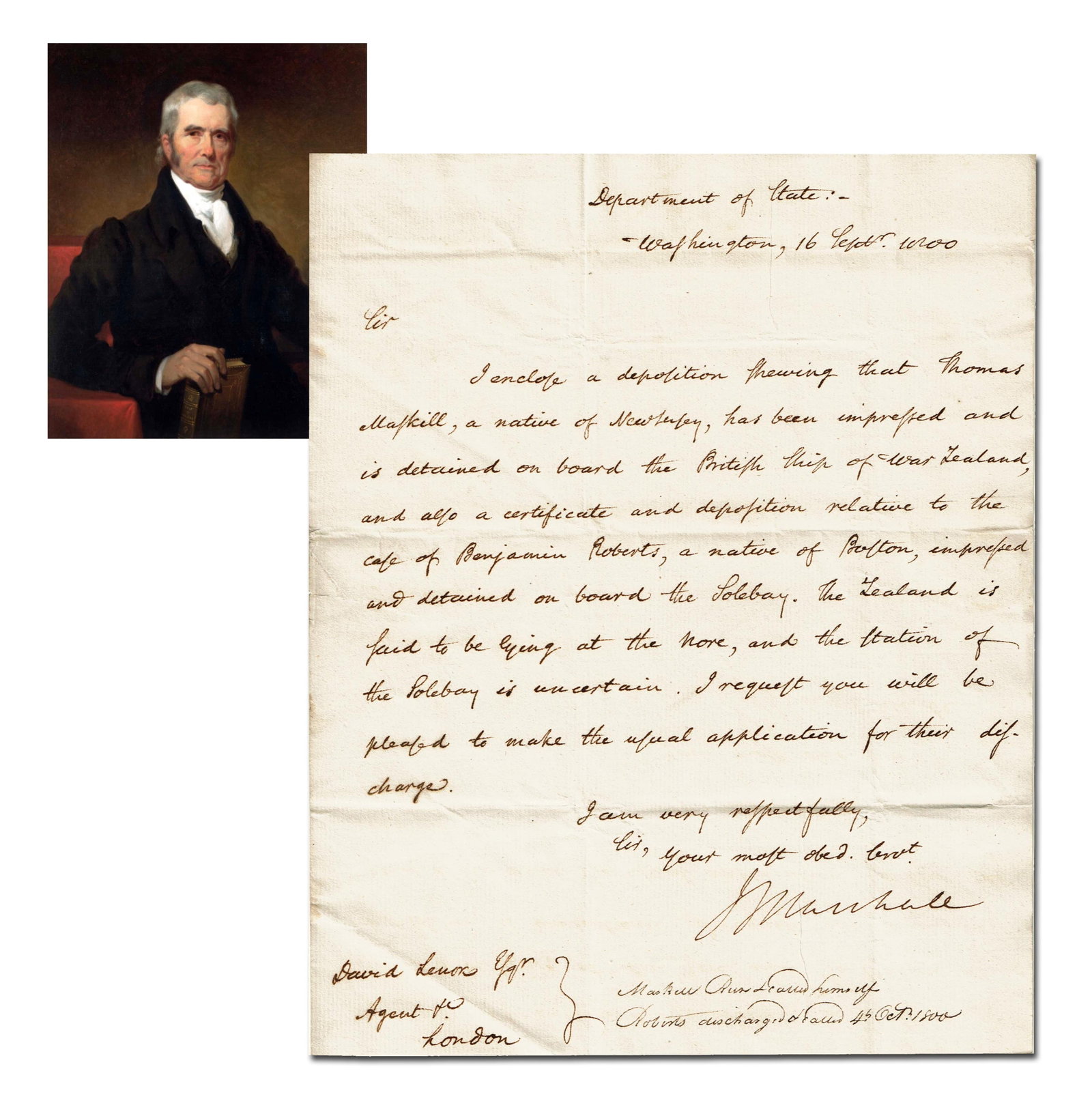 John Marshall Just Before Chief Justice: Impressment of 2 U.S. Seamen on British Naval Vessels!: John Marshall Washington, DC, September 16, 1800 John Marshall Just Before Chief Justice: Impressment of 2 U.S. Seamen on British Naval Vessels! LS John Marshall (1755-1835). Letter signed, "J