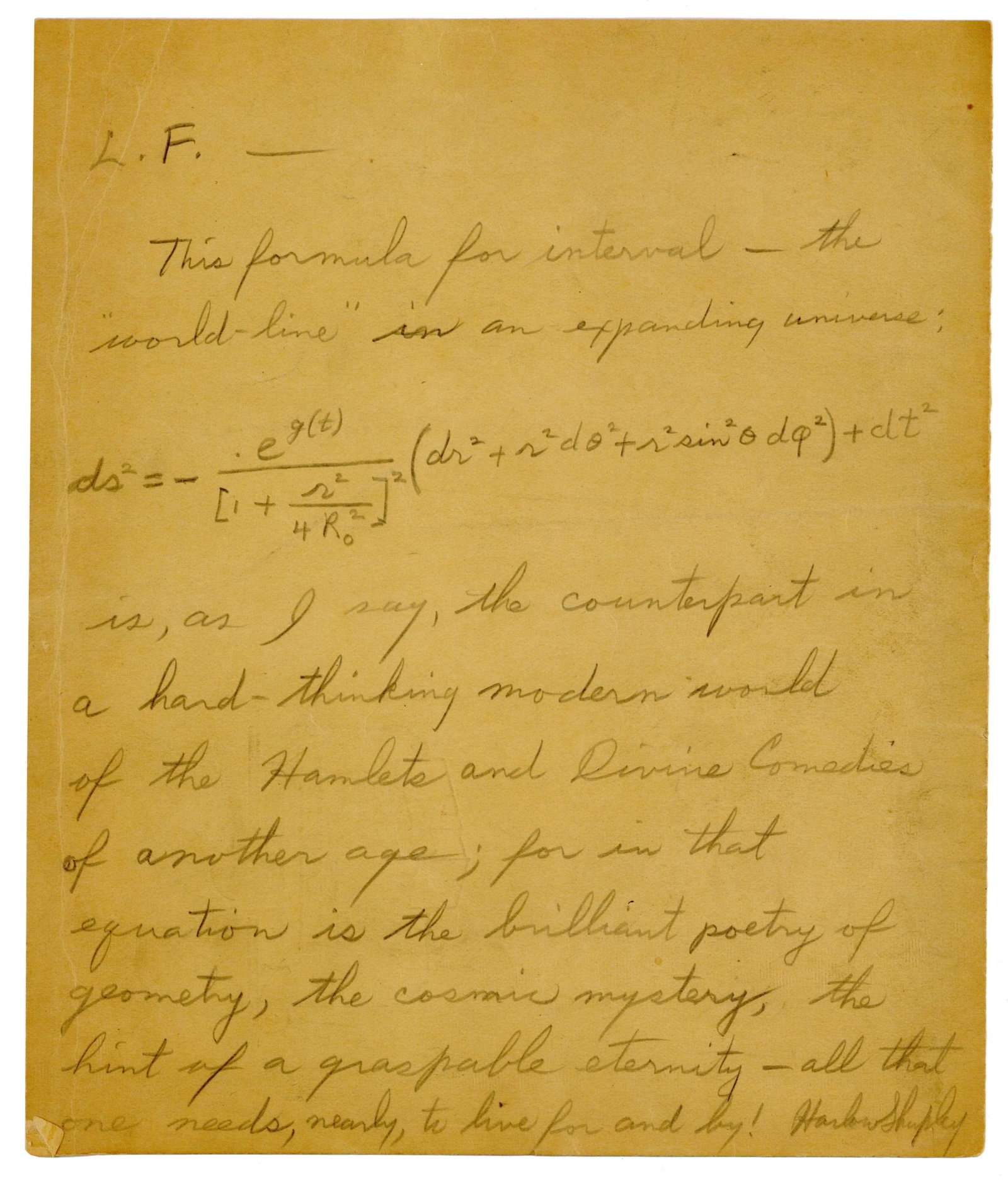 Harlow Shapley Philosophical ALS Re: "World-Line" Formula Describing "Expanding Universe"!: Harlow Shapley n.p., n.d. Harlow Shapley Philosophical ALS Re: "World-Line" Formula Describing "Expanding Universe"! ALS A 1p autograph letter signed by American astronomer Harlow Shapley
