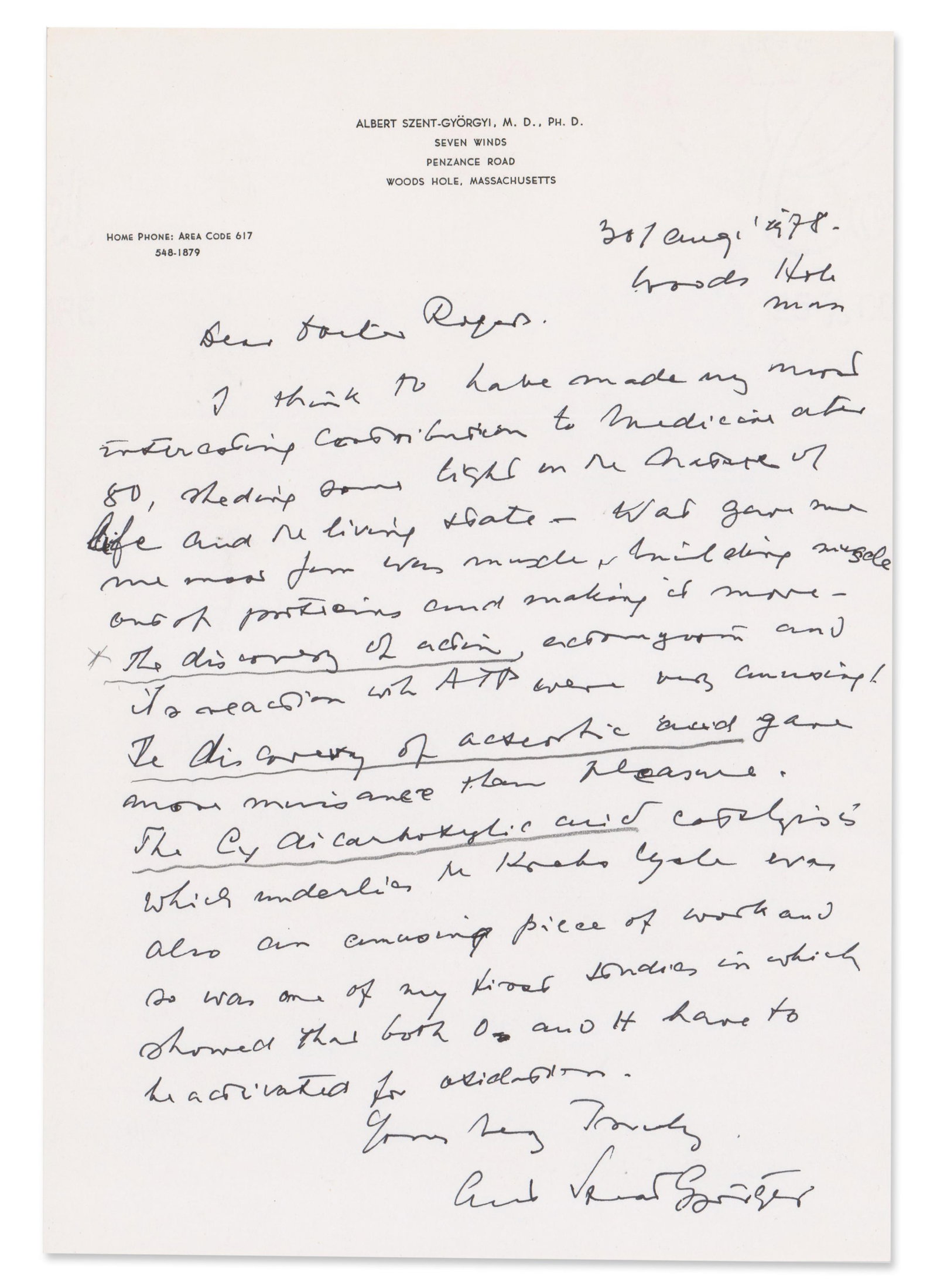 Albert Szent-Gyorgyi ALS Reflecting on His Major Contributions to Science: Albert Szent-Gyorgyi Woods Hole, MA, August 30, 1978 Albert Szent-Gyorgyi ALS Reflecting on His Major Contributions to Science ALS Albert Szent-Gyorgi autograph letter signed. 1p., 7.25” x