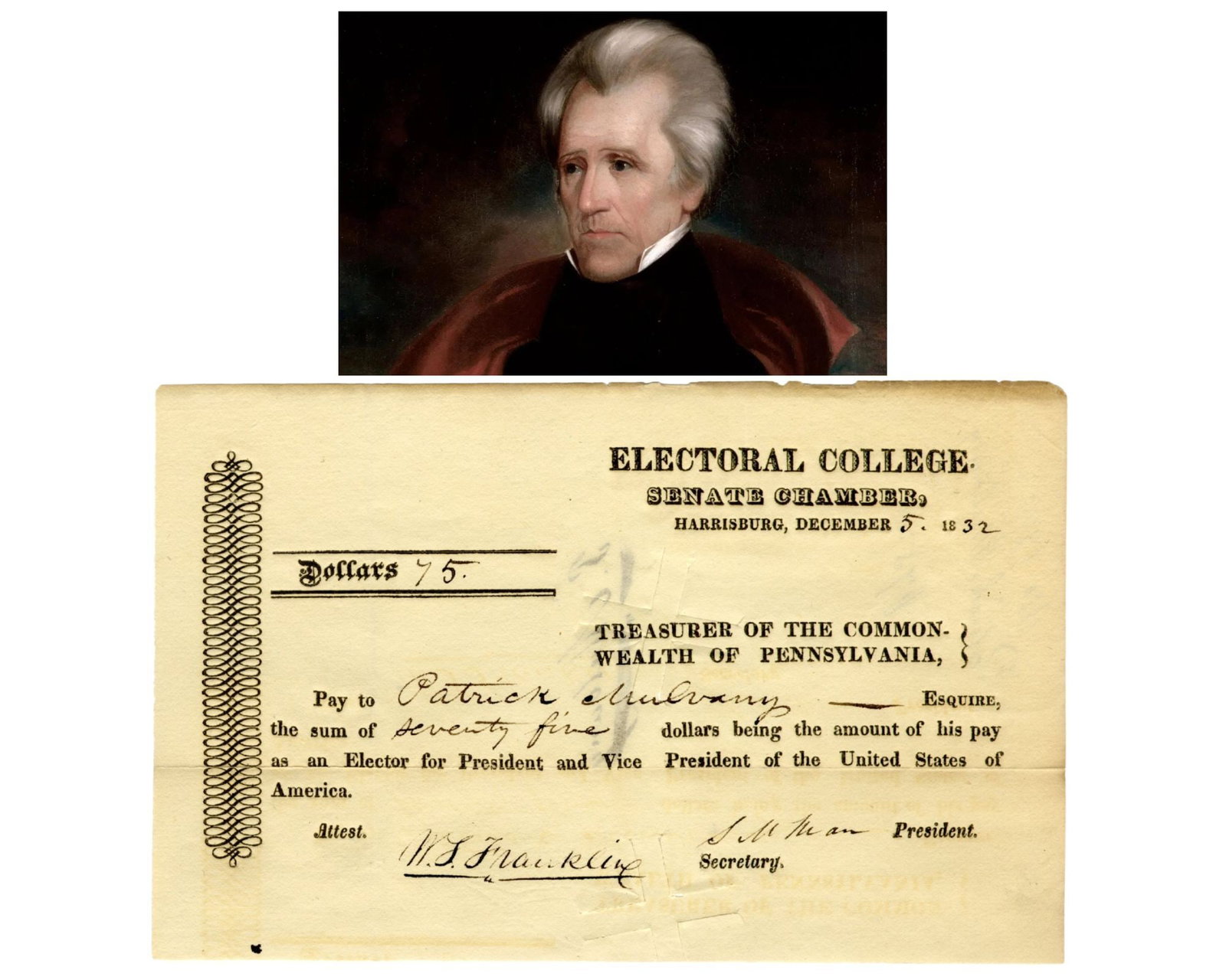 Andrew Jackson Electoral College Payment For Election vs. Clay!: Andrew Jackson Harrisburg, PA, December 5, 1832 Andrew Jackson Electoral College Payment For Election vs. Clay! Document 1832 Electoral College payment document issued from the Senate Chamber in