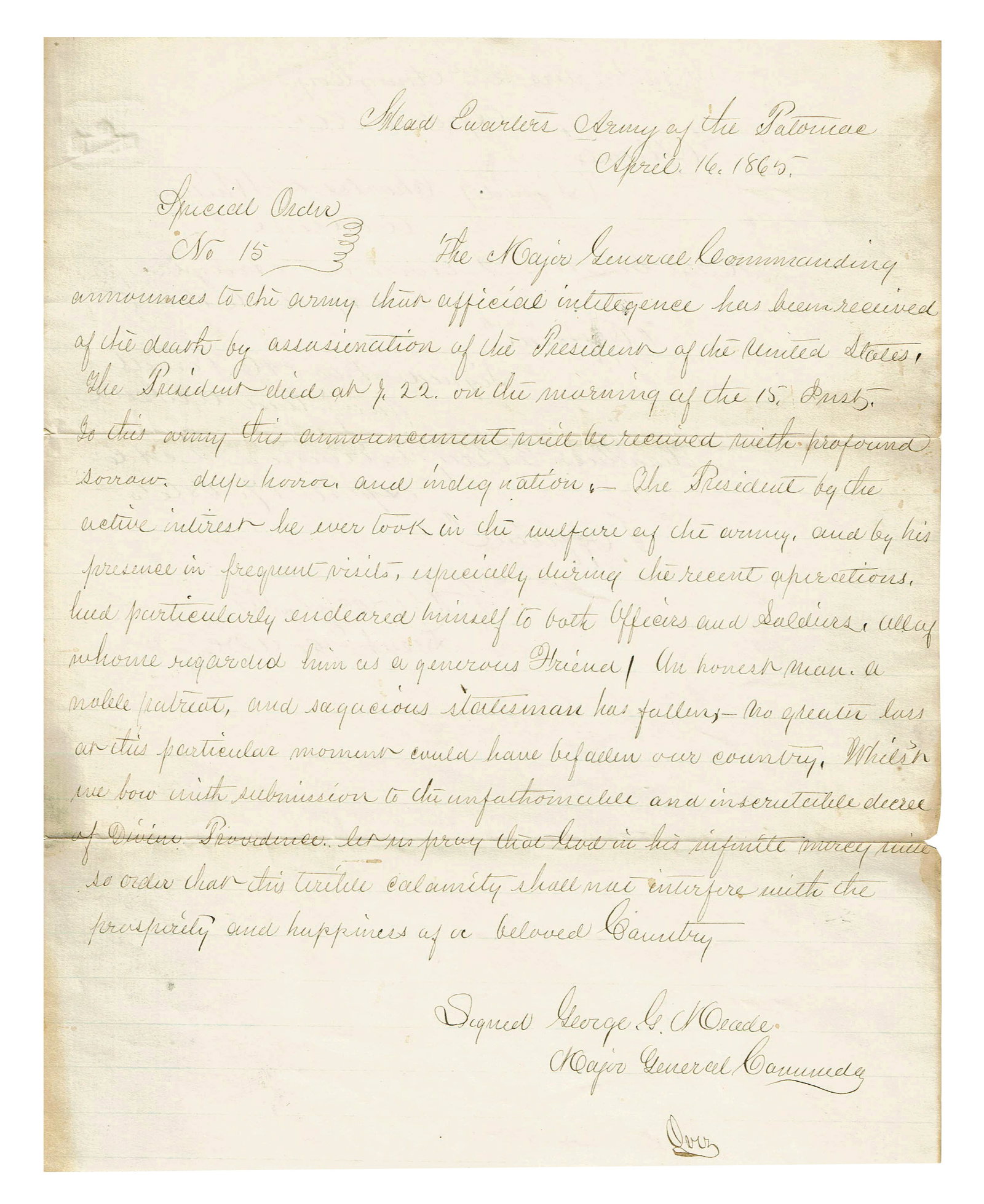 George Meade's Announcement to the Army: President Lincoln's "death by assassination": Abraham Lincoln Assassination "Head Quarters", April 16, 1865 George Meade's Announcement to the Army: President Lincoln's "death by assassination" Manuscript [Lincoln Assassination]. War-dated manusc
