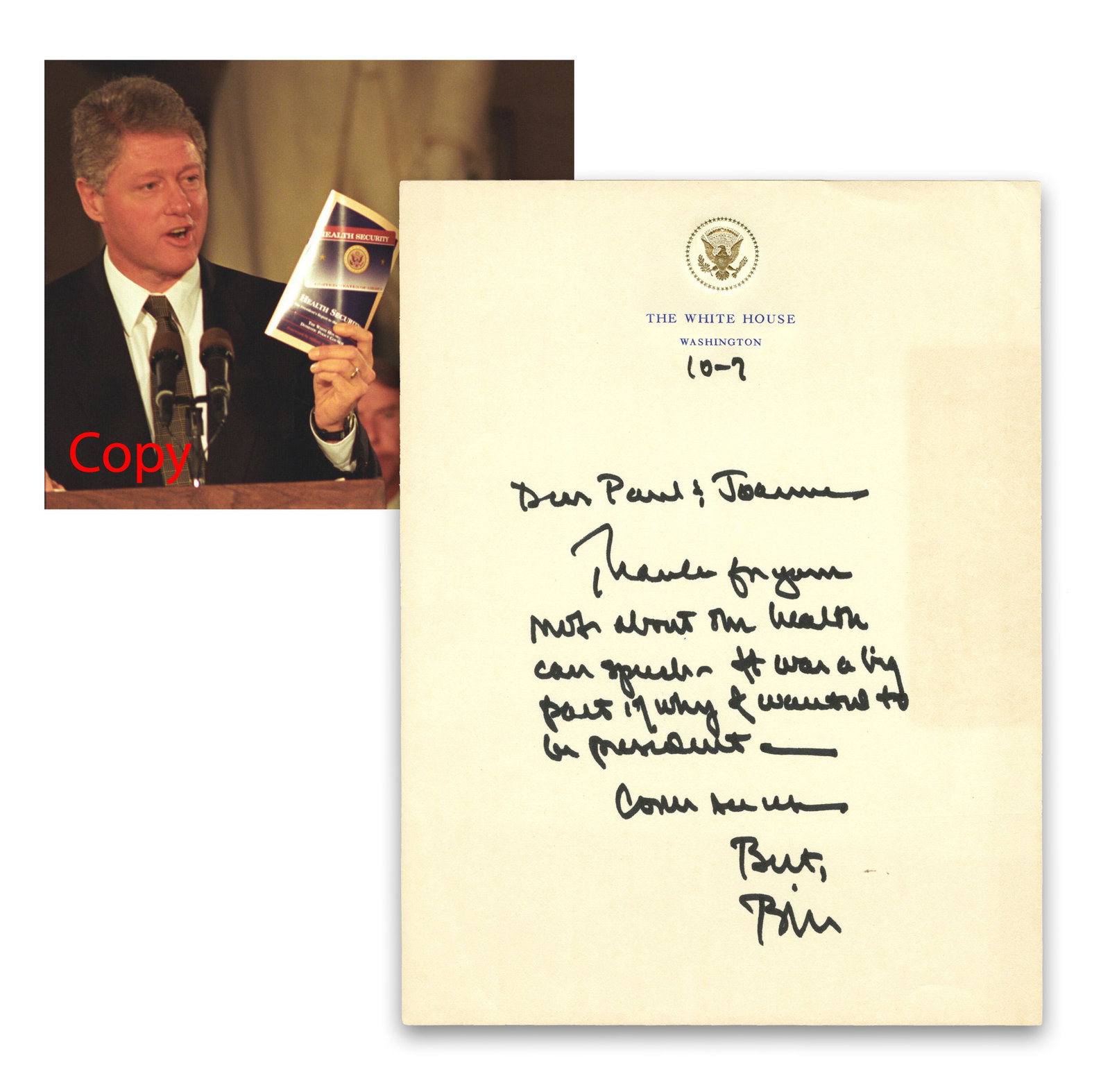 Bill Clinton ALS as President to Paul Newman: "why I wanted to be president": Bill Clinton Washington, DC, October 7, [1993] Bill Clinton ALS as President to Paul Newman: "why I wanted to be president" ALS A fine content autograph letter from President Bill Clinton to Hollywood