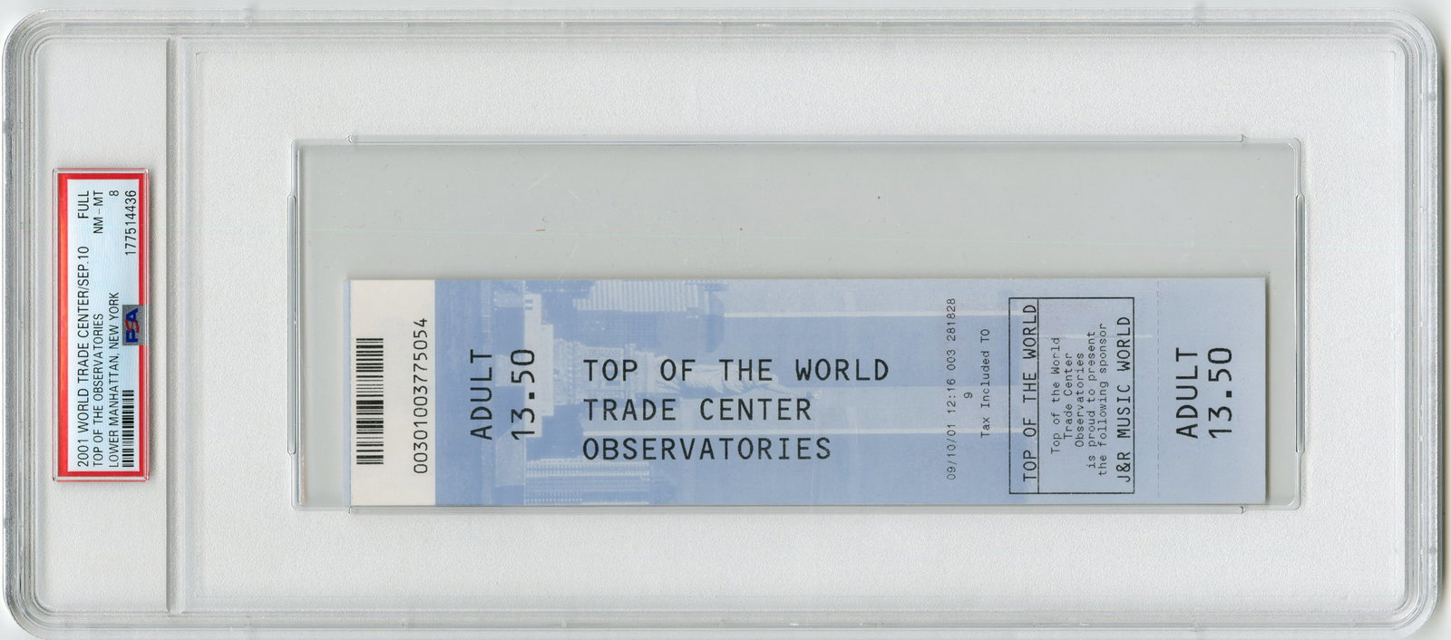 World Trade Center NYC Observatories Full Ticket, September 10, 2001 - The Day Before the Attack,: World Trade Center New York, NY, September 10, 2001 World Trade Center NYC Observatories Full Ticket, September 10, 2001 - The Day Before the Attack, PSA NM-MT 8 (Only 3 Are Higher) Slabbed Ticket Pre