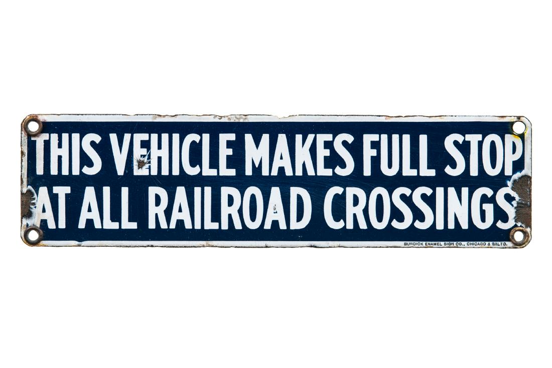 Early Stop At Railroad Crossings Porcelain Sign (1 of 2)