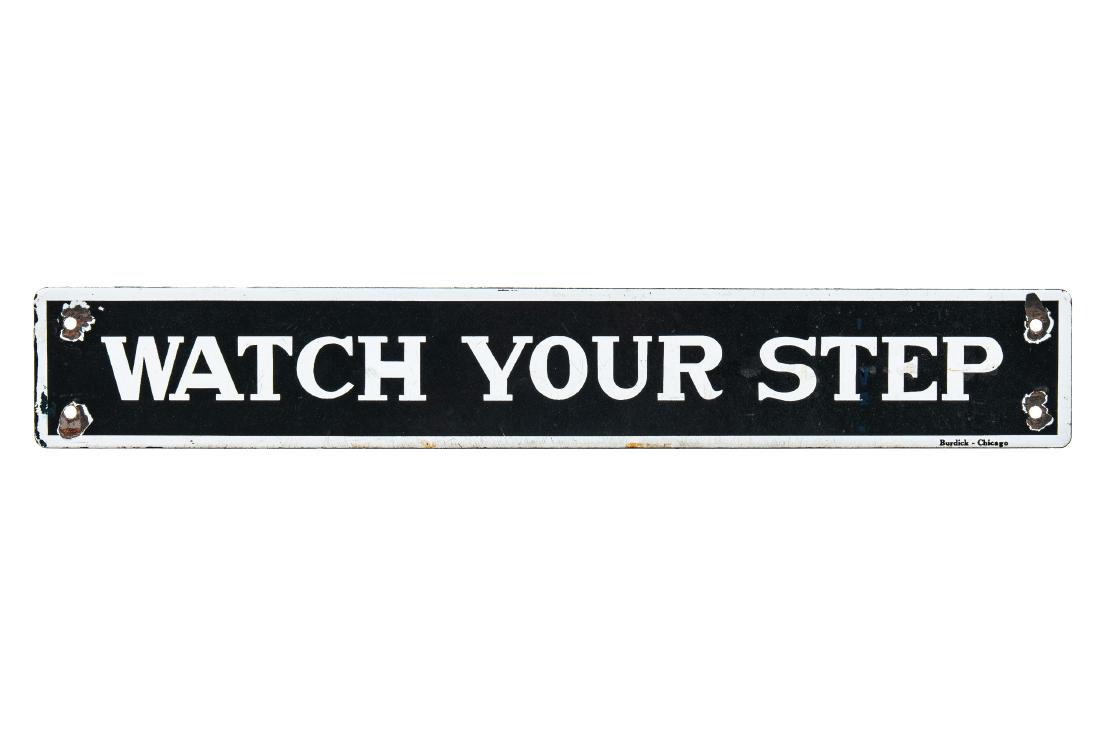 Early Watch Your Step Porcelain Sign (1 of 2)