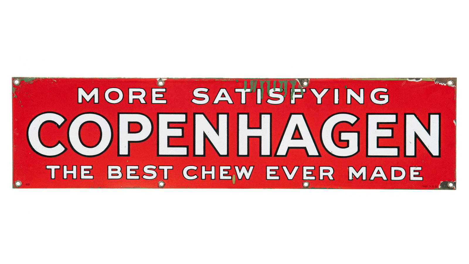Copenhagen The Best Chew Ever Made Sign: SSP. It has good color and gloss. It shows light wear, spots of paint over, and a few chips. It displays well. Measures: 5.75"x22.75" Rating: 8.25 Est: $200-$400