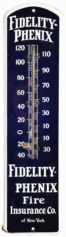 FIDELITY PHENIX ADVERTISING THERMOMETER: FIDELITY PHENIX ADVERTISING THERMOMETER. SS PORCELAIN. STILL HAS THERMOMETER. SOME WEAR. DENTED ON BOTTOM LEFT CORNER. GOOD CONDITION