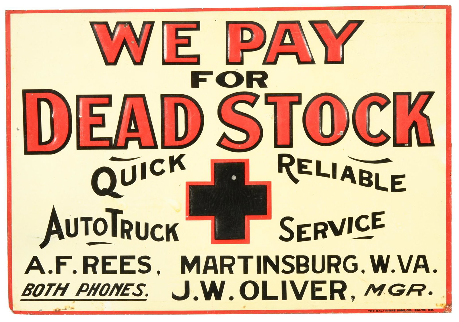 We Pay for Dead Stock Metal Sign: SST embossed sign, has good color and shine, has light paper marks, shows some wear, marked The Baltimore Sign Co. 9.5"x14", rated 8