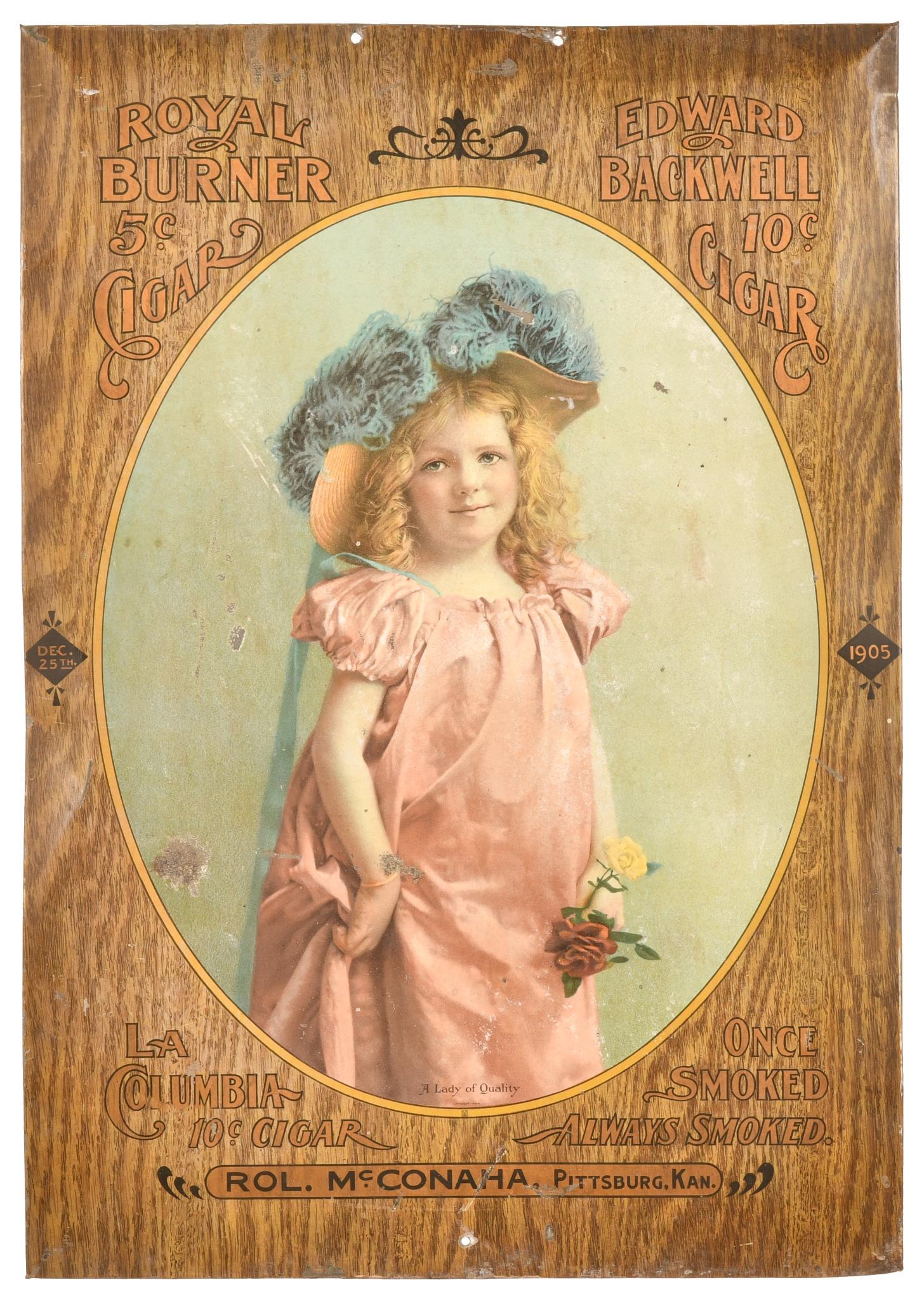 Royal Burner, Ed Backwell, La Columbia Cigars Metal: SST cardboard back sign has wear and scratches, 19"x13.5", rated 6.5