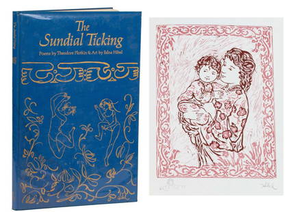 Plotkin & Hibel "The Sundial Ticking" + Linocut: Item/Description: ''The Sundial Ticking'' by Theodore Plotkin with art by Edna Hibel. First edition, limited edition number 69, signed by Theodore Plotkin and Edna Hibel. Published by JAR Publishing i