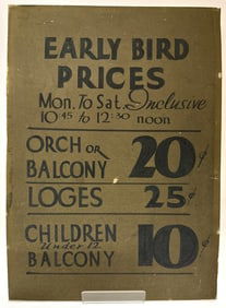 Original 1920s "Early Bird Prices" Theater Sign