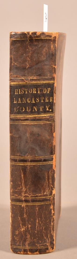 History of Lancaster County. By Daniel Rupp. Lancaster: History of Lancaster County. By Daniel Rupp. Lancaster 1844. 8vo Dampstained. Plates. One signature detached.