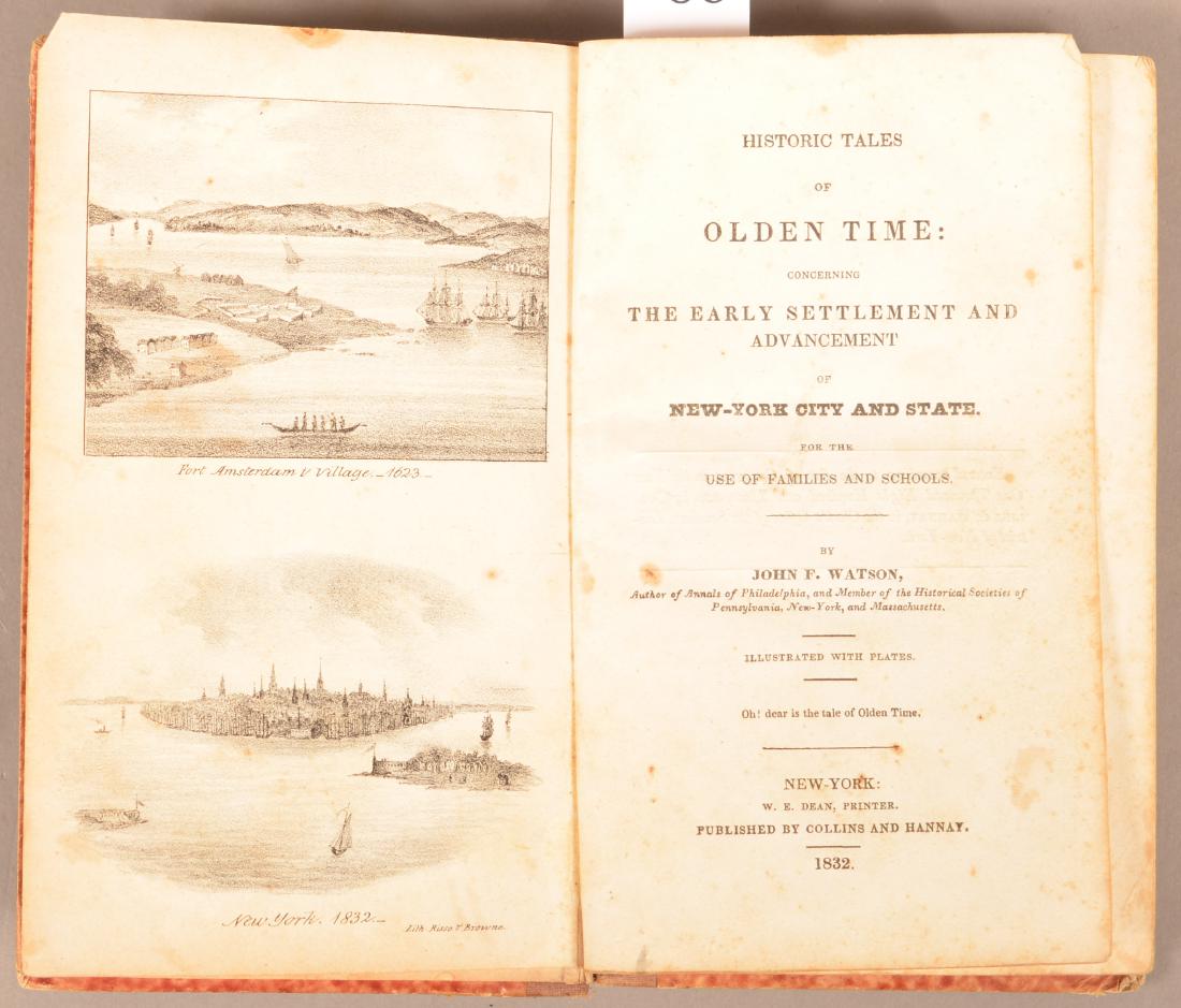 John F. Watson. Historic Tales of Olden Times…Early: John F. Watson. Historic Tales of Olden Times…Early Settlement and Advancement of New York City and State. NY: Dean, 1832. 214 p. 9 engraved plates.