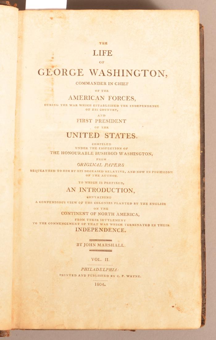 John Marshall. The Life of George Washington. Volume II: John Marshall. The Life of George Washington. Volume II (of 5 text vols). Phila 1804. 8vo. With very good calligraphic bookplate of "David Witmer" dated 1806. Printed small bookplate at front of Parad