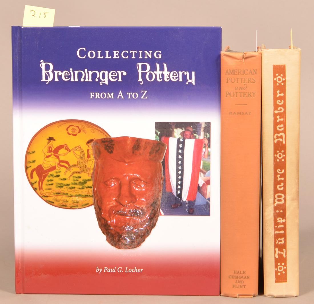 Ramsay. American Potters & Pottery. Mass. 1939. 1st: Ramsay. American Potters & Pottery. Mass. 1939. 1st ptg. // Locher. Collecting Breininger Pottery. Robesonia 2013. // Barber. Tulipware of the Penna German Potters. Phila 1903.