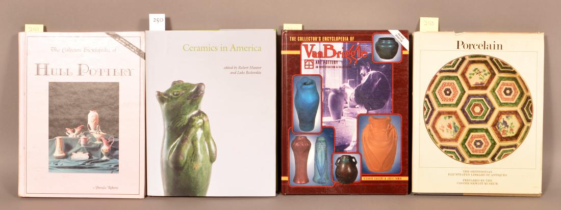 Hunter & Beckerdite. Ceramics in America. 2009. Signed: Hunter & Beckerdite. Ceramics in America. 2009. Signed by authors. // Patterson. Porcelain. // Sasicki & Fania. Van Briggle Art Pottery. // Roberts. Hull Pottery.