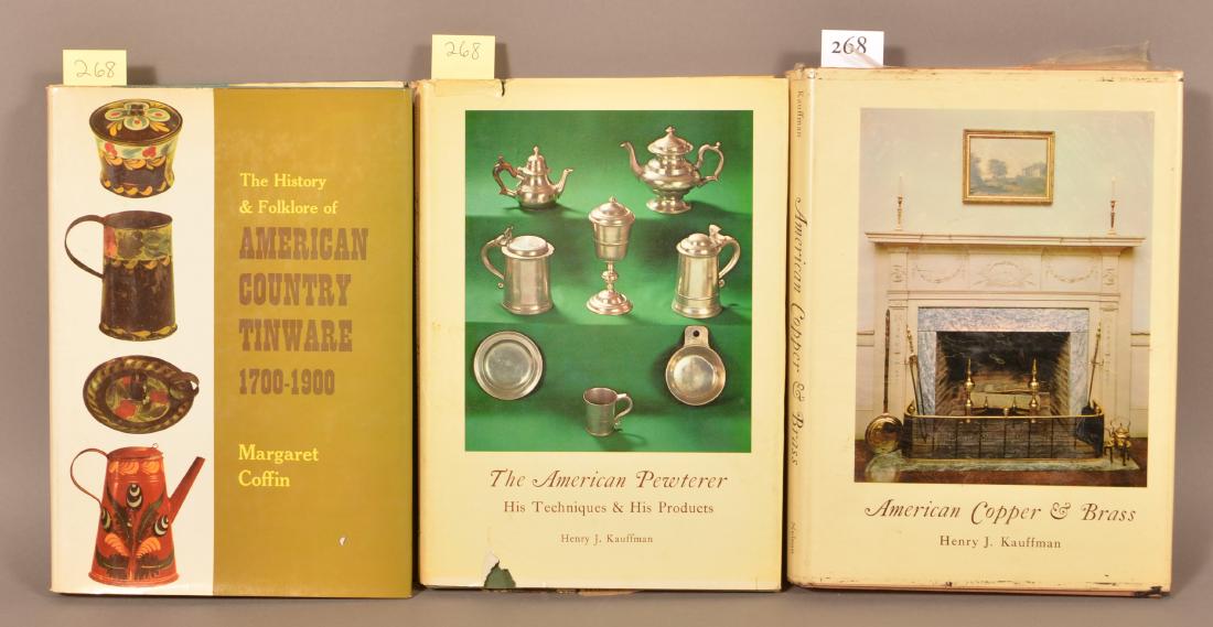 Kauffman. American Copper & Brass. // Kauffman. The: Kauffman. American Copper & Brass. // Kauffman. The American Pewterer. // Coffin. American Country Tinware. 1700-1900.