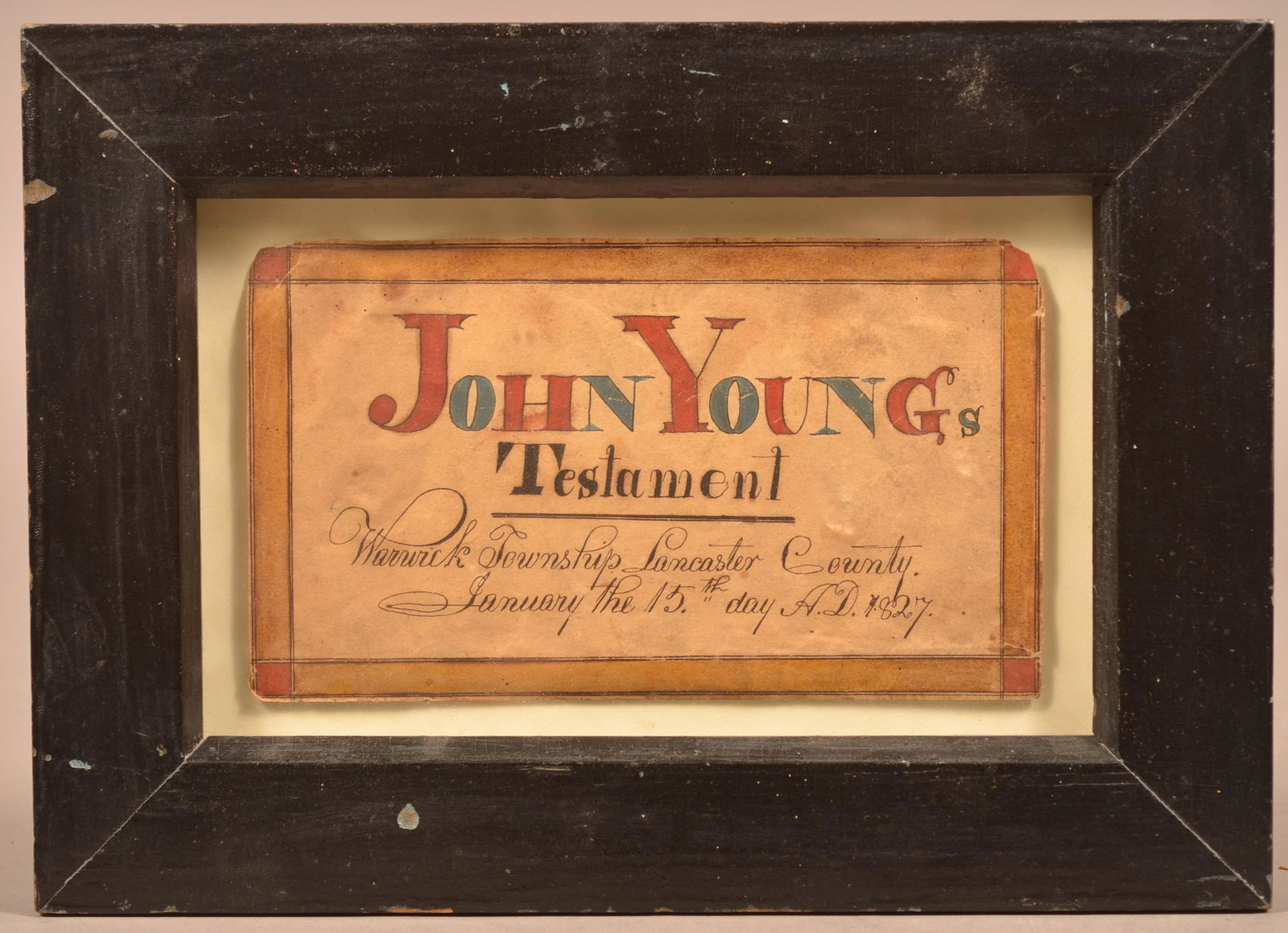 1827 Lancaster County, PA Fraktur Bookplate.: 1827 Lancaster County, PA Fraktur Bookplate. Inscribed "John Youngs Testament Warwick Township, Lancaster County, January the 15th day A,D, 1827". Image size 4" x 7". In a painted wood mitered frame,