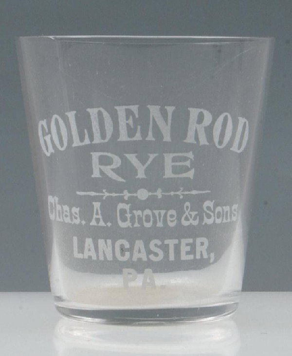 Golden Rod Rye, Chas. A. Grove & Sons Lancaster, P: Golden Rod Rye, Chas. A. Grove & Sons Lancaster, Pa. Shot Glass, 2.25", Condition: Good.