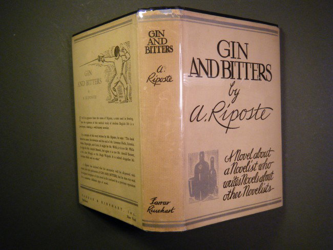 Riposte, A. [Mordaunt (Elinor)] Gin and Bitters Far: Riposte, A. [Mordaunt (Elinor)] Gin and Bitters Farrar & Rinehart, Inc., NY, 1931, 306pp., 1st. A thinly veiled attack on Somerset Maugham via its main character Leverson Hurle, a famous novelist who 