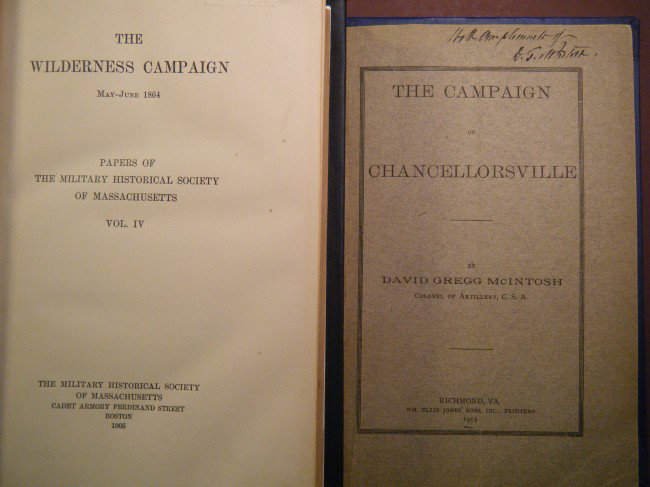 (2 Campaign histories) The Campaign of Chancellors: (2 Campaign histories) The Campaign of Chancellorsville, by David Gregg McIntosh. Wm. Ellis Jones' Sons, Inc., Richmond, VA, 1915, 1st, 8vo. McIntosh (1836-1915), was rapidly promoted as an officer in
