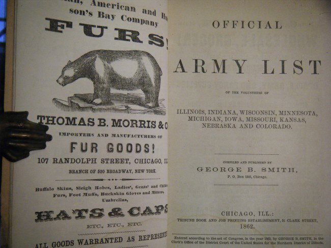 Official Army List of The Volunteers of Illinois, : Official Army List of The Volunteers of Illinois, Indiana, Wisconsin, Minnesota, Michigan, Iowa, Missouri, Kansas, Nebraska and Colorado George B Smith, Chicago, 1862. 12mo, [viii], [viii], [ii], (17)