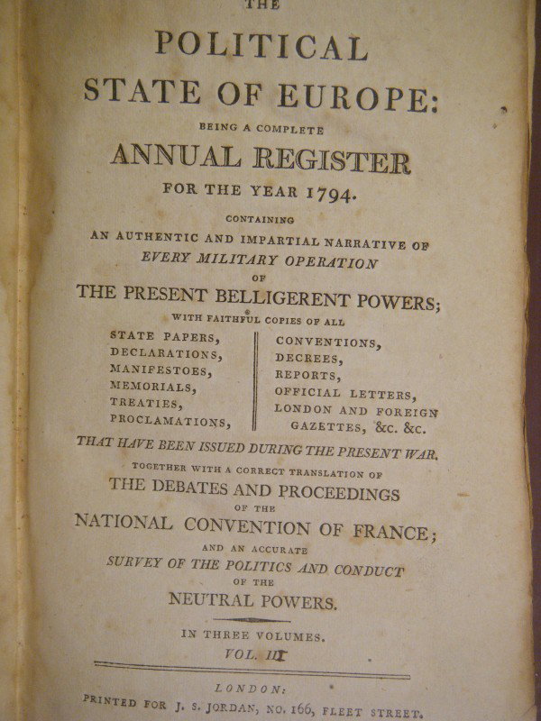 The Political State of Europe: Being a Complete An: The Political State of Europe: Being a Complete Annual Register For Year 1794 . Containing an Authentic and Impartial Narrative of Every7 Military Operation of the Present Belligerent Powers; .that Ha