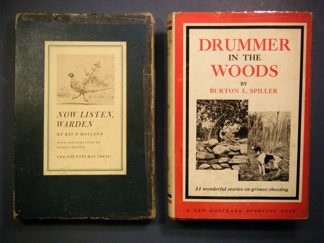 ( 2 on Upland Game Birds) Now Listen, Warden by R: ( 2 on Upland Game Birds) Now Listen, Warden by Ray P. Holland, The Countryman Press, West Hartford, Vermont, 1946 Illus by Wesley Dennis. 1st Edition, 8vo. Limited to 475 copies signed and numbered b