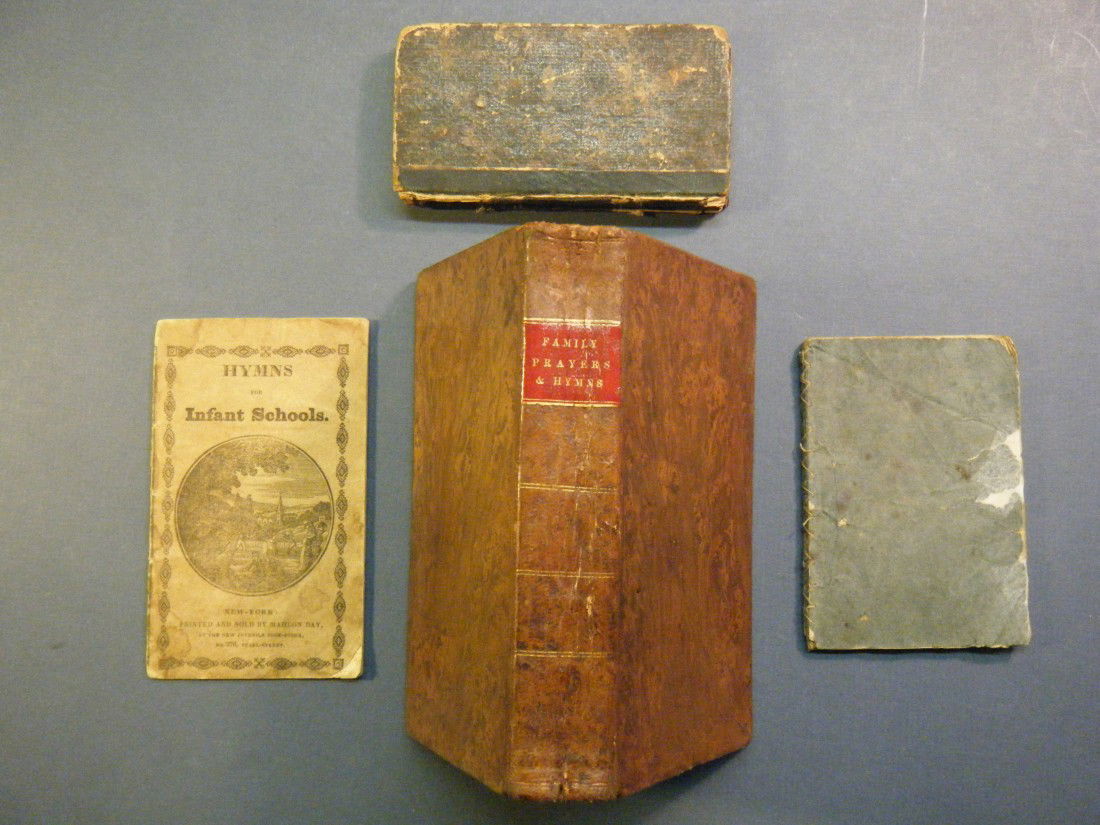 (4 early 19th century American hymnals) HYMNS FOR: (4 early 19th century American hymnals) HYMNS FOR INFANT SCHOOLS, ny, Mahlon Day, 1829. 23, [1]pp. Not in Shoemaker. Apparently the author of some of the hymns was James Robert Brown, taken from his "