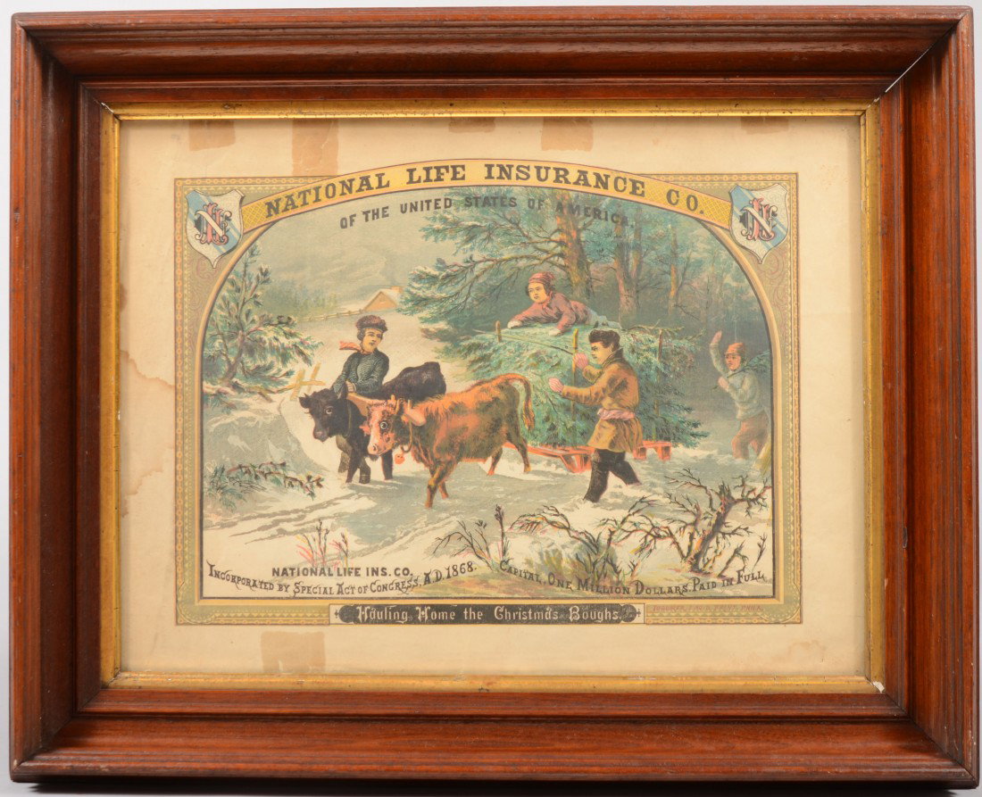 Framed National Life Insurance Co. Broadside. Imprin: Framed National Life Insurance Co. Broadside. Imprint with wide margin and titled: "Hauling Home the Christmas Boughs." Early chromolithographic image with cattle driven sled and four people in winter