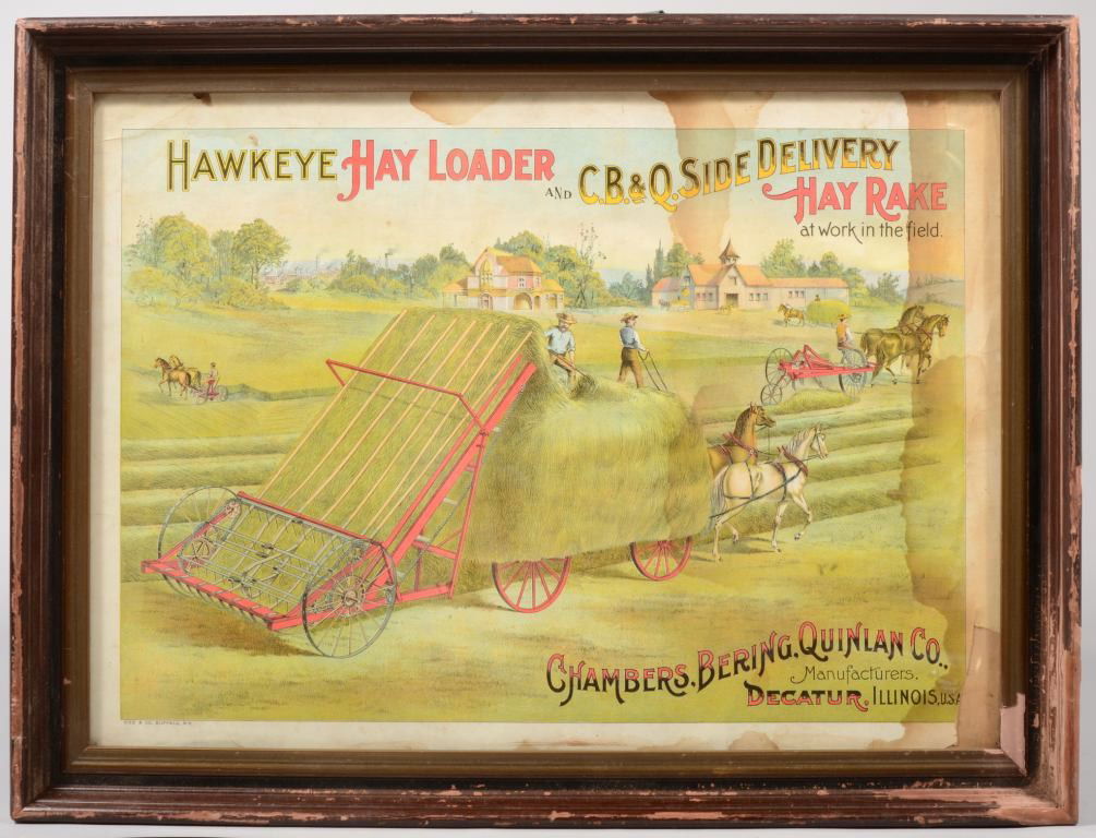 C.B.&Q. Co. 'Hawkeye' Hay Loader and Hay Rake Color: C.B.&Q. Co. 'Hawkeye' Hay Loader and Hay Rake Color Lithographic Poster. Showing the machines "at work in the field." Mounted in a dark brown painted molded wood frame: 15 3/8"h. X 21 1/2"w. sight and