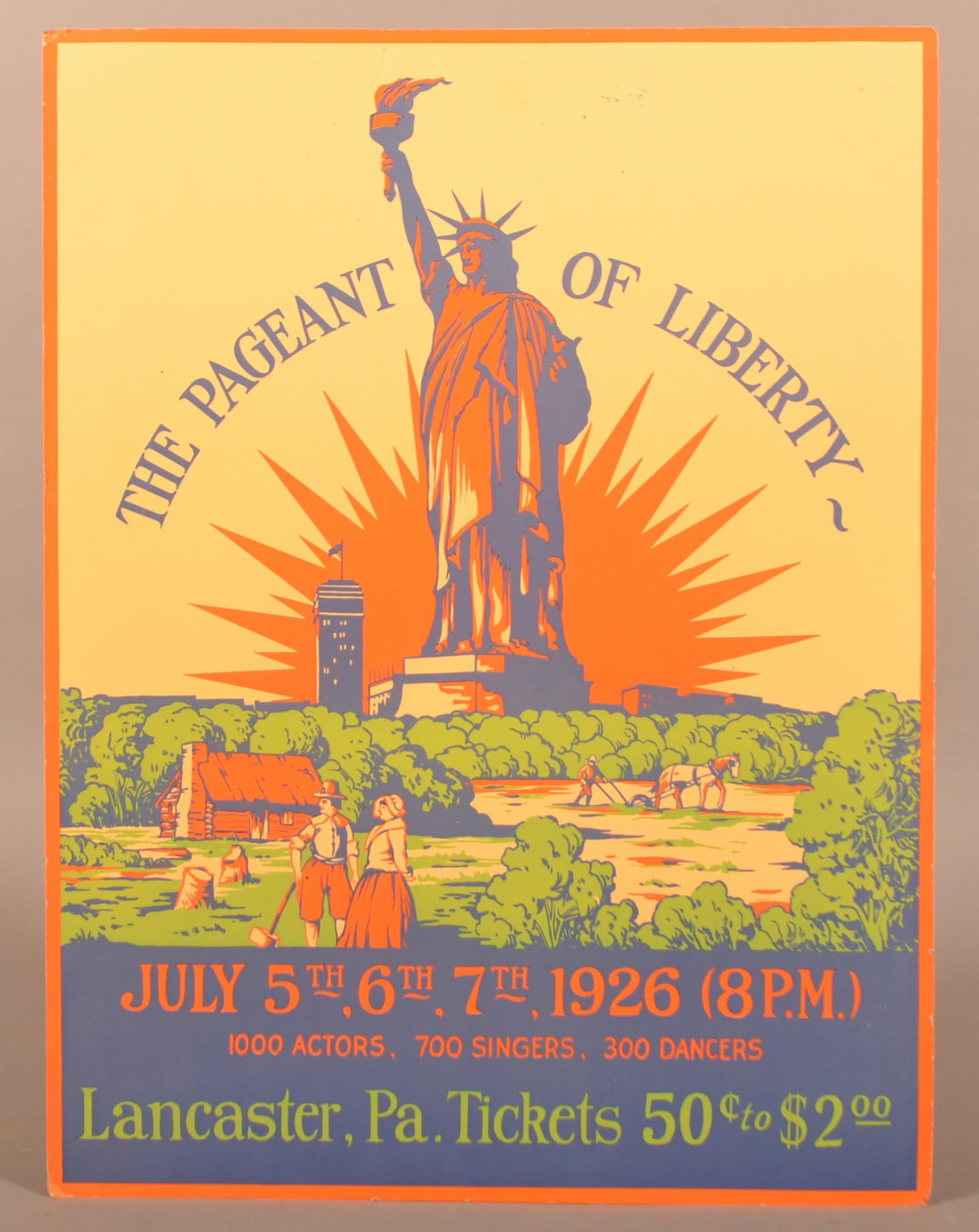 Lancaster, PA 1926 "Pageant of Liberty" Poster.: Lancaster, PA 1926 "Pageant of Liberty" Poster. Colorful poster depicting the statue of liberty and log cabin with colonial farmers scene. 25-1/4" x 19"