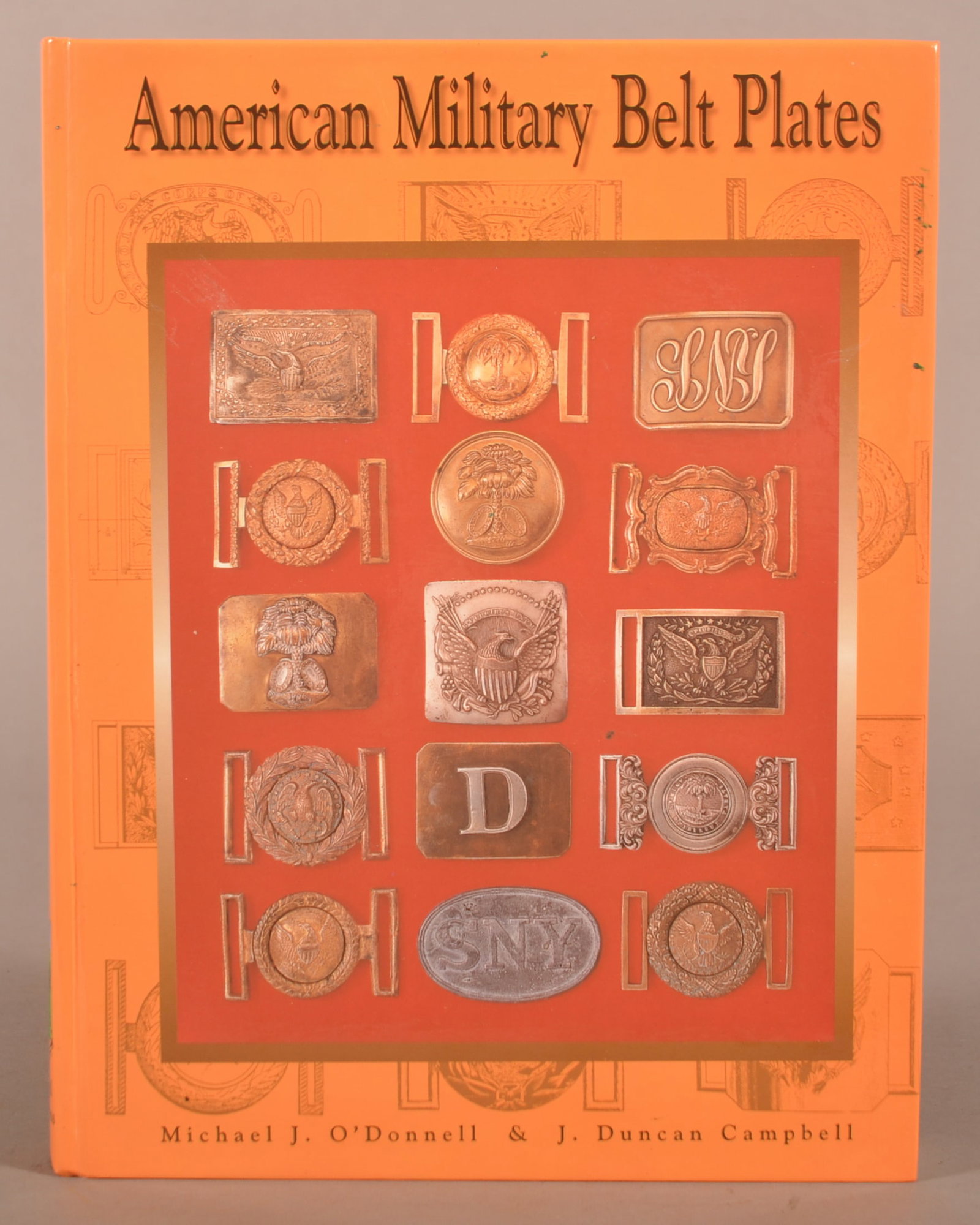 Amer. Military Belt Plates by O'Donnell & Campbell: Copyright 1996, overall good-appearing condition.