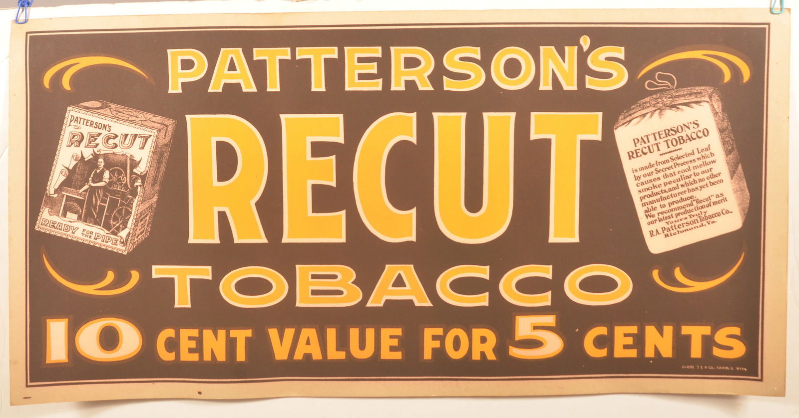 Patterson's Recut 5c Tobacco Heavy Paper Sign.: New old stock, marked Globe S & P Co Akron O 9496. Nice graphics showing the package of tobacco. 18" H x 36" W
