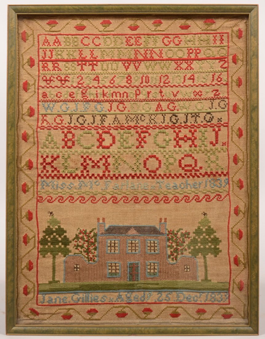245. 19th Century Cross-stitch Alphabet Sampler. Signed: 245. 19th Century Cross-stitch Alphabet Sampler. Signed "Jane Gillies Aged 9, December 25, 1839" and "Miss McFarlane, Teacher 1839". Strawberry and vine border with a house flanked by trees in lower p