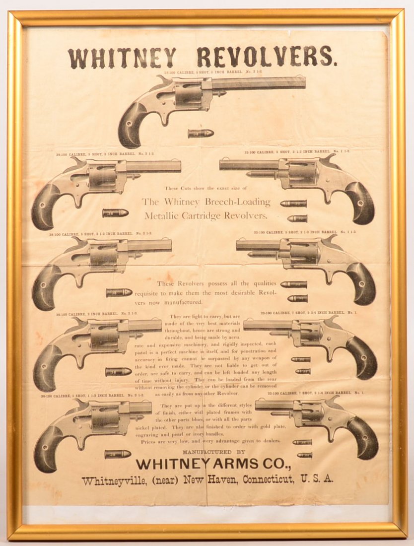 Framed original 19th century Whitney Arms Company: Framed original 19th century Whitney Arms Company advertising broadside having line drawings of their No. 1, No. 1-1/2, and No. 2-1/2 spur trigger rimfire revolvers with various length barrels. 21-3/4
