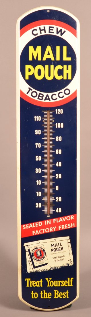 Mail Pouch Chewing Tobacco Advertising Thermometer.: Mail Pouch Chewing Tobacco Advertising Thermometer. Treat yourself to the best, 39"h. Condition: Very good.