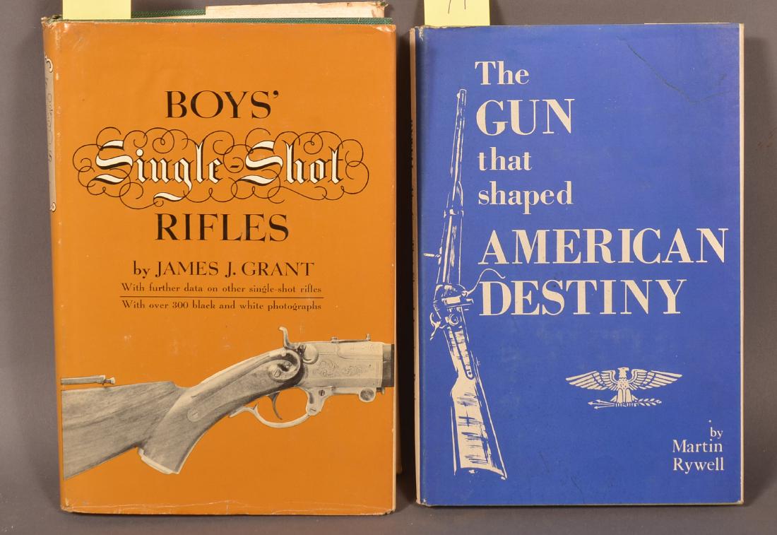 2 Books on Guns: Rywell. The Gun That Shaped American Destiny. TN: Poineer Press, 1957. Dj. // Grant. Boys' Single Shot Rifles. NY: Morrow, 1967. Dj.