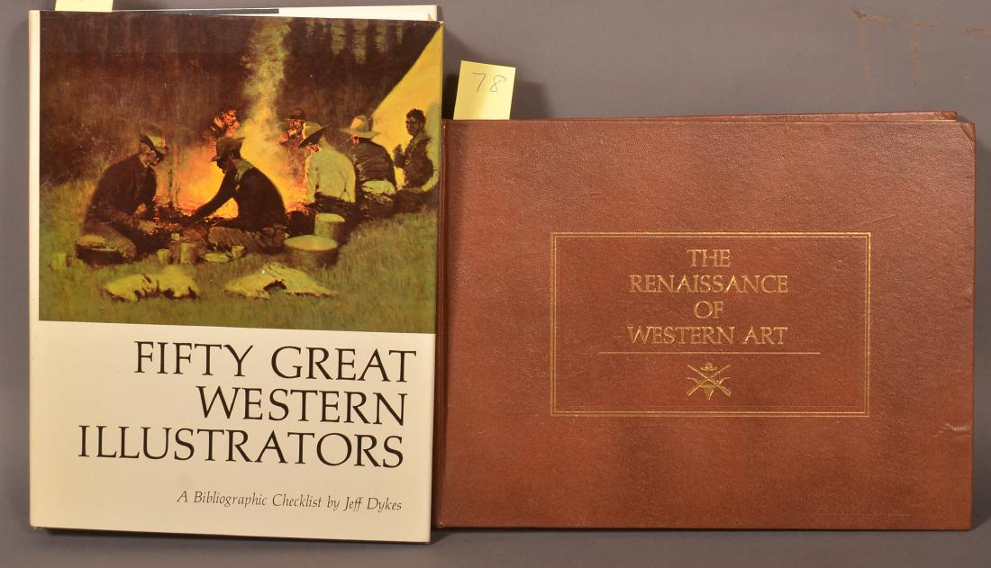 2 Books on Western Art and Illustrators: The Renaissance of Western Art. Franklin Center, PA, 1975. // Dykes. Fifty Great Western Illustrators. Northland Press, 1975. Dj.