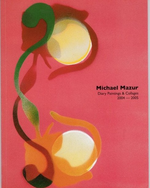 MICHAEL MAZUR DIARY PAINTINGS & COLLAGES 2004-2005 RYAN (1 of 2)