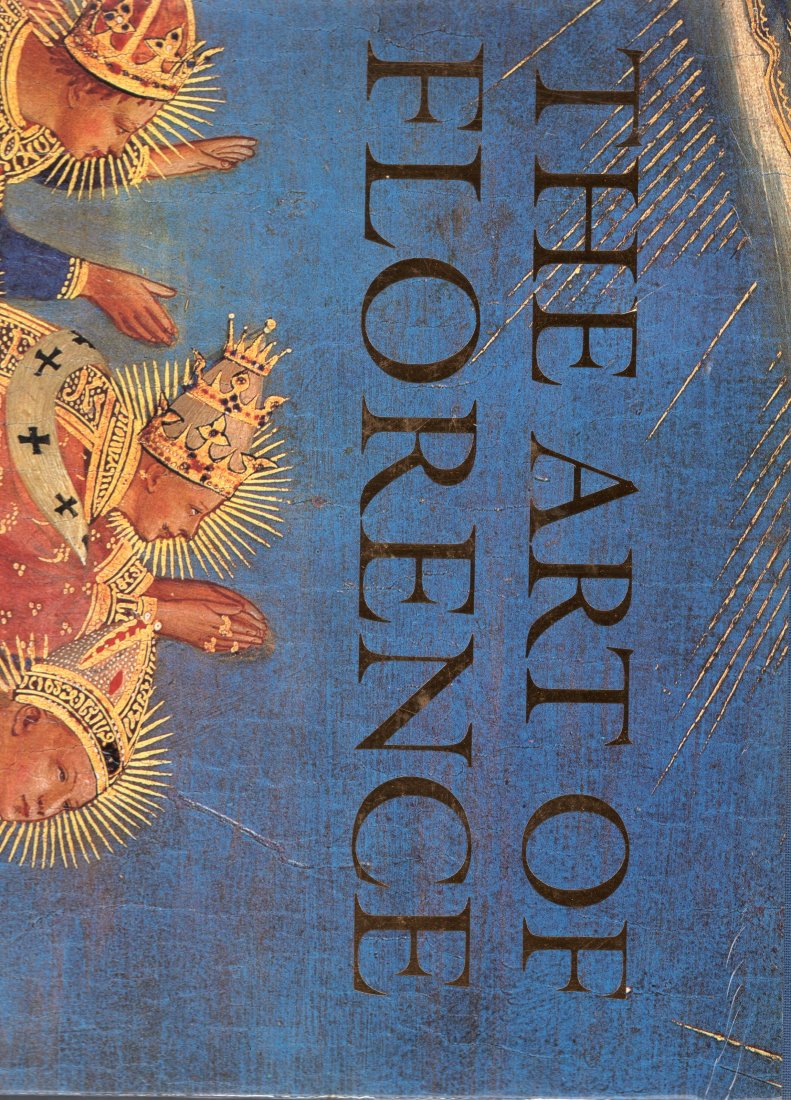 The Art of Florence John Hunisak; Glenn M. Andres (1 of 1)