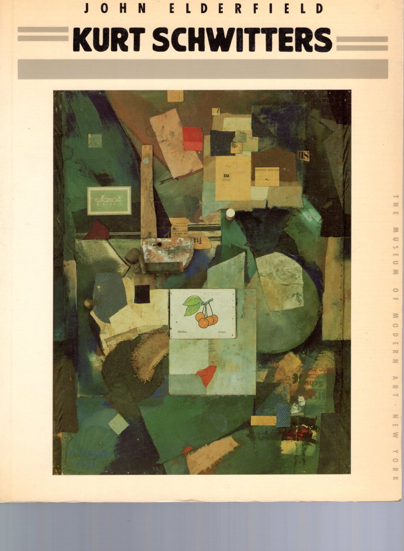 Kurt Schwitters Schwitters, Kurt and John Elderfield (1 of 2)