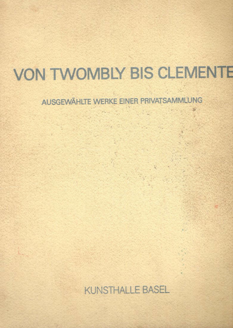 Von Twombly bis Clemente 1985 (1 of 2)