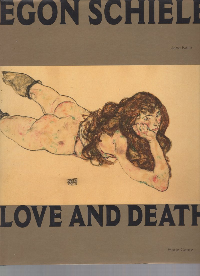Egon Schiele: Love And Death Hardcover   2005 (1 of 2)