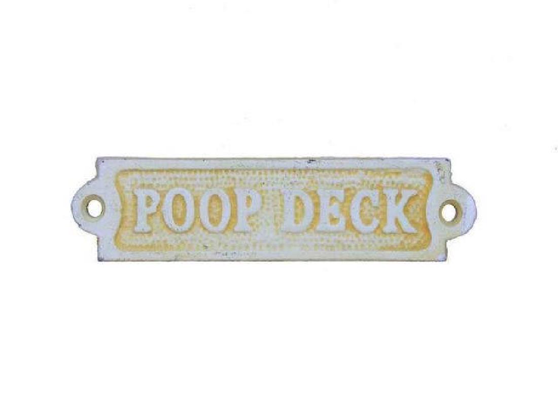 Antique White Cast Iron Poop Deck Sign 6in.: Antique White Cast Iron Poop Deck Sign 6in. **|**|** Ideal for posting on a boat in a boathouse or any nautical themed room this brilliant Antique White Cast Iron Poop Deck Sign 6in. clearly gets its