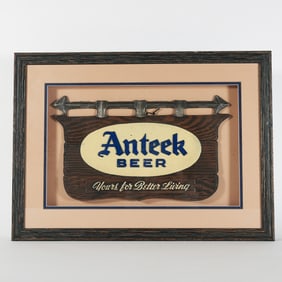 Anteek Beer Yours for Better Living Composite Sign
